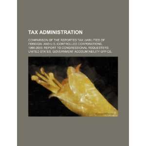 Tax administration comparison of the reported tax liabilities of 