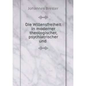   moderner theologischer, psychiatrischer und . Johannes Bresler Books