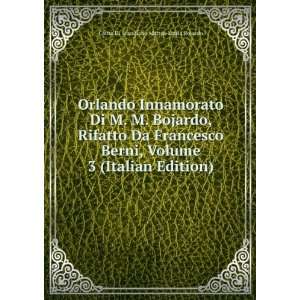   Italian Edition) Conte Di Scandiano Matteo Maria Bojardo Books
