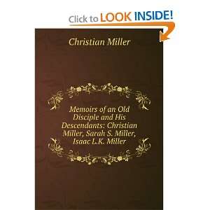   Miller, Sarah S. Miller, Isaac L.K. Miller Christian Miller Books
