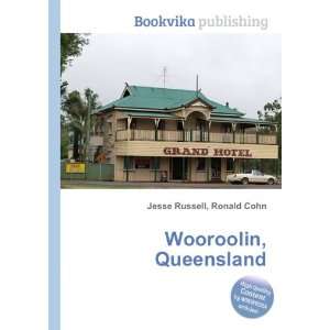  Wooroolin, Queensland Ronald Cohn Jesse Russell Books