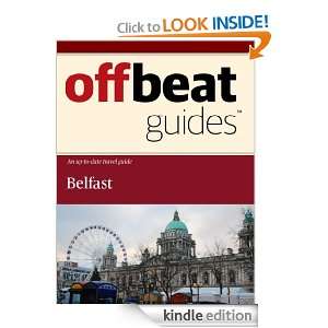 Belfast Travel Guide Offbeat Guides  Kindle Store