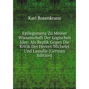   Michelet Und Lassalle (German Edition) Karl Rosenkranz 9785877822634