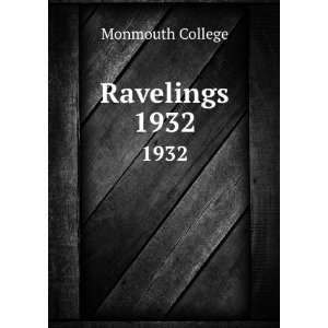 Ravelings. 1932 Monmouth College  Books