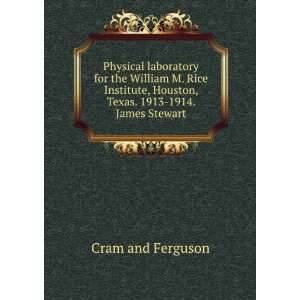   , Houston, Texas. 1913 1914. James Stewart Cram and Ferguson Books