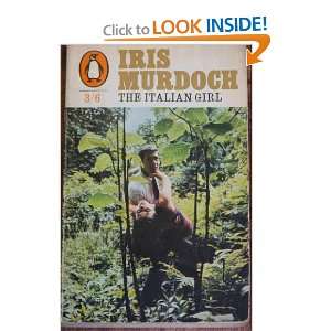  The Italian Girl: IRIS MURDOCH: Books