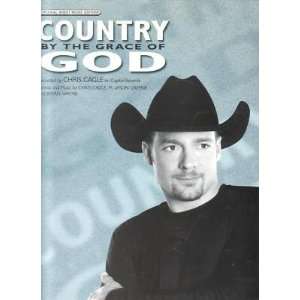   Sheet Music Country By The Grace Of God C Cagle 162: Everything Else
