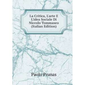   Sociale Di Niccolo Tommaseo (Italian Edition) Paolo Prunas Books