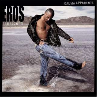  Calma Apparente (Italian): Eros Ramazzotti