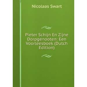   Dorpgenooten Een Voorleesboek (Dutch Edition) Nicolaas Swart Books