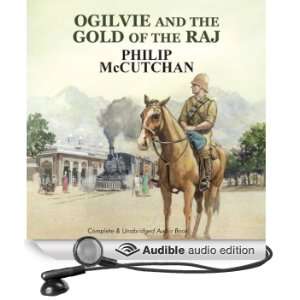  Ogilvie and the Gold of the Raj (Audible Audio Edition 