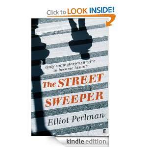 The Street Sweeper Eliot Perlman  Kindle Store