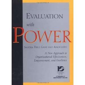 Evaluation with Power: A New Approach to Organizational Effectiveness 