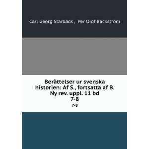  . 11 bd. 7 8 Per Olof BÃ¤ckstrÃ¶m Carl Georg StarbÃ¤ck  Books