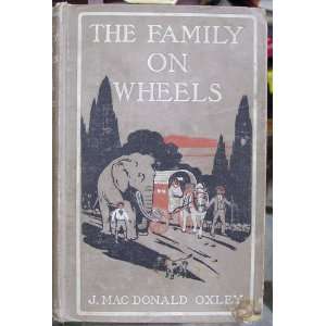  The Family on Wheels J. MacDonald Oxley Books