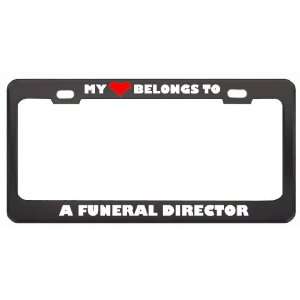 My Heart Belongs To A Funeral Director Career Profession Metal License 