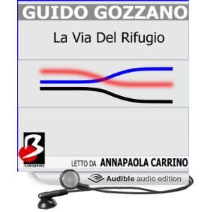   Audio Edition) Guido Gustavo Gozzano, Anna Paola Carrino Books