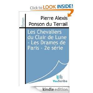 Les Chevaliers du Clair de Lune   Les Drames de Paris   2e série 