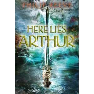  Here Lies Arthur [Hardcover] Philip Reeve Books