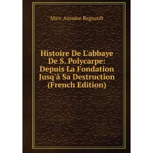   Ã  Sa Destruction (French Edition) Marc Antoine Regnault Books