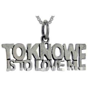  925 Sterling Silver To Know is to Love Me Talking Pendant 