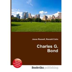  Charles G. Bond Ronald Cohn Jesse Russell Books