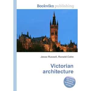  Victorian architecture Ronald Cohn Jesse Russell Books