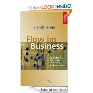 Flow im Business Spielregeln für Freude und Erfolg im Berufsleben 