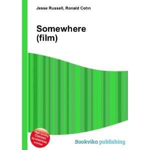  Somewhere (film) Ronald Cohn Jesse Russell Books