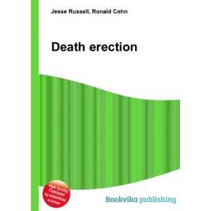  Death erection Ronald Cohn Jesse Russell Books