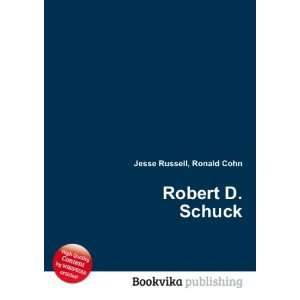  Robert D. Schuck Ronald Cohn Jesse Russell Books