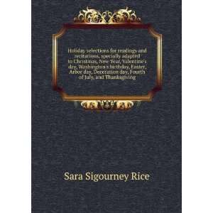   of July, and Thanksgiving (9785877710351) Sara Sigourney Rice Books
