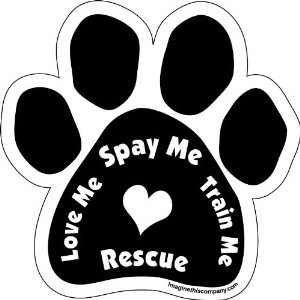 Imagine This Paw Car Magnet, Love Me Spay Me Train Me, 5 1/2 Inch by 5 