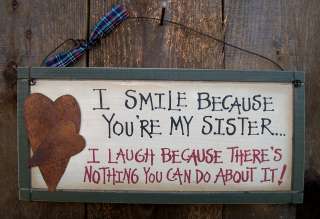   Star I SMILE BECAUSE YOURE MY SISTER Funny Gift Wood Sign  