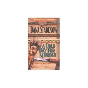   for Murder (Kate Shugak Mystery) (0352050000838): Dana Stabenow: Books