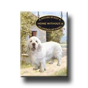 Clumber Spaniel A House Is Not A Home Fridge Magnet