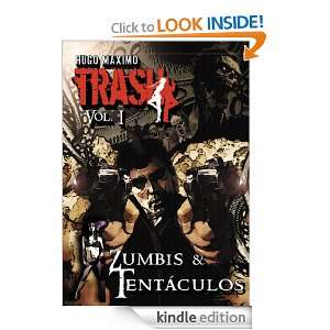 TRASH Vol. I Zumbis & Tentáculos (Portuguese Edition) Hugo Maximo 