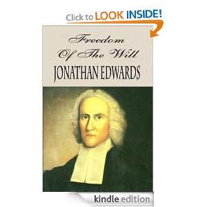 Freedom of the Will: Jonathan Edwards:  Kindle Store