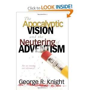 Start reading The Apocalyptic Vision and the Neutering of Adventism 