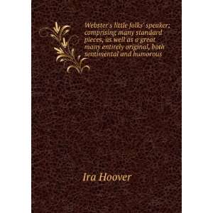   entirely original, both sentimental and humorous Ira Hoover Books