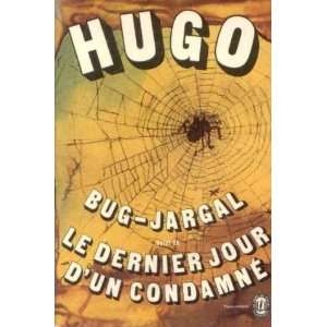    Le Bug Jargal; Le dernier jour du condamné hugo victor Books