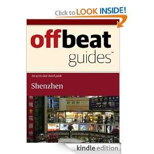  Shenzhen Travel Guide eBook Offbeat Guides Kindle Store