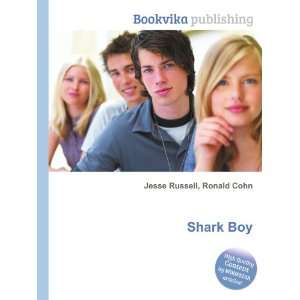  Shark Boy Ronald Cohn Jesse Russell Books