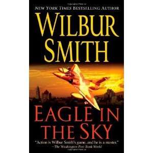    Eagle in the Sky [Mass Market Paperback] Wilbur Smith Books