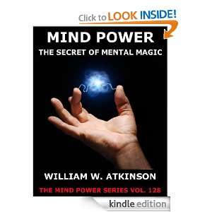  Power: The Secret Of Mental Magic (The Mind Power Series): William 