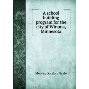   program for the city of Winona, Minnesota: Mervin Gordon Neale: Books