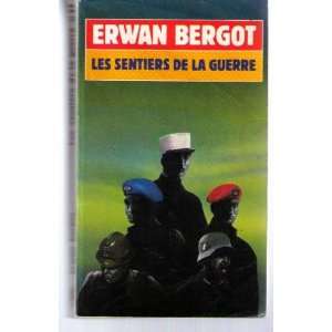  Sentiers de guerre E Bergot Books
