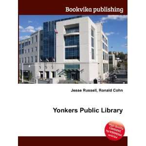  Yonkers Public Library Ronald Cohn Jesse Russell Books