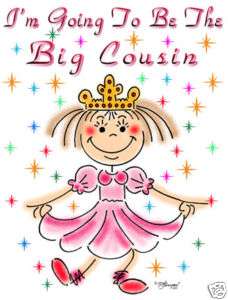 GOING TO BE THE BIG COUSIN (GIRL) T SHIRT  