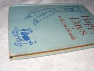   Childrens Book 1948 Happy Days with Our Friends by Scott Foresman Co